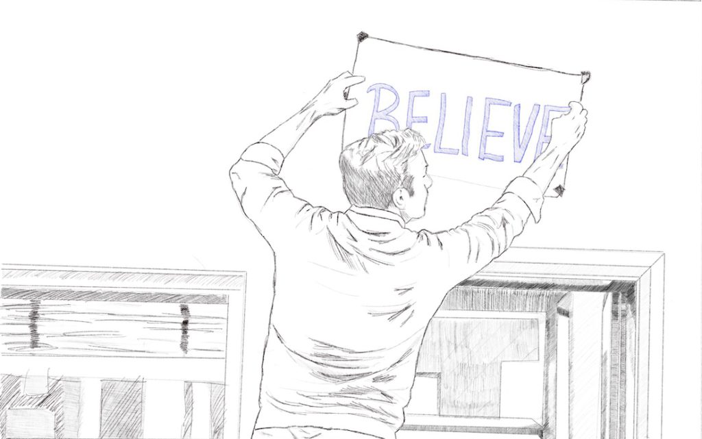 And This. This is You Believing In Whatever It Is You Want To Do.